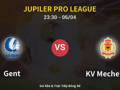 Soi Kèo Gent vs KV Mechelen – 23:30 06/04 | Nhận Định, Dự Đoán Tỷ Số