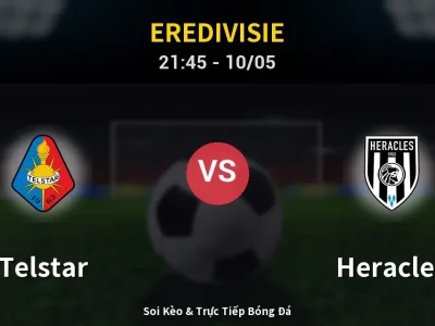 Soi Kèo Telstar vs Heracles – 21:45 10/05 | Nhận Định, Dự Đoán Tỷ Số