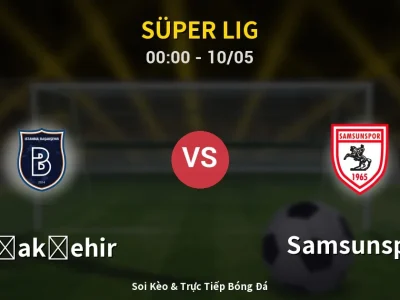Kết Quả: Başakşehir 3-0 Samsunspor – Highlight & Bàn Thắng | Süper Lig