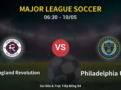 🔴 Trực Tiếp: New England Revolution 0-1 Philadelphia Union – Link Xem Major League Soccer (Full HD)
