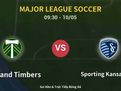 Soi Kèo Portland Timbers vs Sporting Kansas City – 09:30 10/05 | Nhận Định, Dự Đoán Tỷ Số