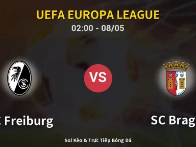 Kết Quả: SC Freiburg 3-1 SC Braga – Highlight & Bàn Thắng | UEFA Europa League